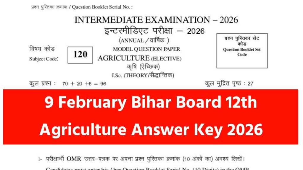 9 February Bihar Board 12th Agriculture Answer Key 2026