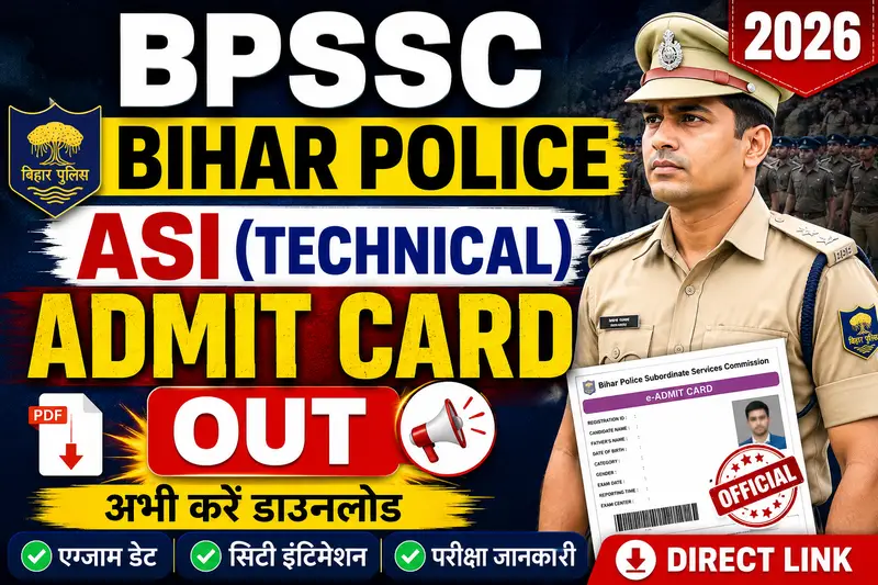 BPSSC ASI Technical Admit Card 2026