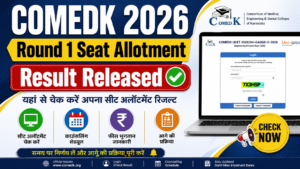 COMEDK 2026 Round 1 Seat Allotment Result Released, Direct Link, Counselling Schedule, Fee Payment and Reporting Details