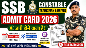SSB Constable Tradesman & Driver Admit Card 2026