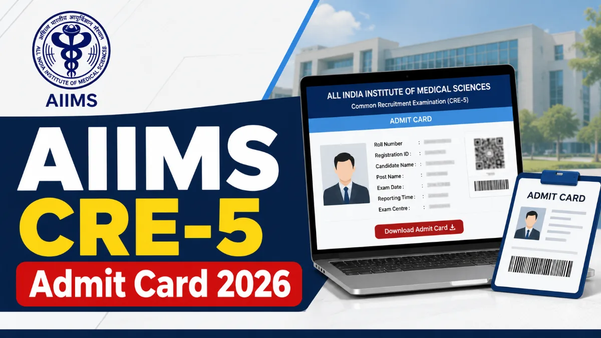AIIMS CRE 5 Admit Card 2026