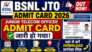 BSNL JTO Admit Card 2026 Out – Junior Telecom Officer Admit Card Download, Exam Date 23 August 2026