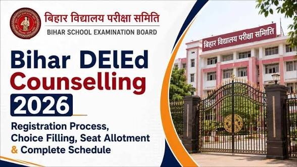 Bihar DElEd Counselling 2026