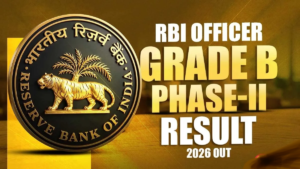 RBI Officer Grade-B Phase-II Result 2026: 