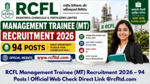 RCFL Management Trainee MT Recruitment 2026: 