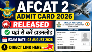 AFCAT 2 Admit Card 2026 Out – Download Hall Ticket