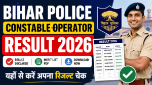 Bihar Police Constable Operator Result 2026